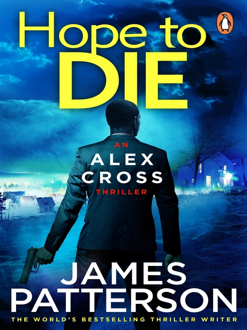 Title details for Hope to Die by James Patterson - Available